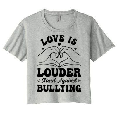 Love Is Louder Anti Bullying Kids Unity Day Orange Be Kind Women's Crop Top Tee