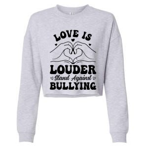 Love Is Louder Anti Bullying Kids Unity Day Orange Be Kind Cropped Pullover Crew