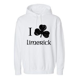 Limerick Ireland Love Irish Shamrock Heart St Paddys Day Gift Garment-Dyed Fleece Hoodie