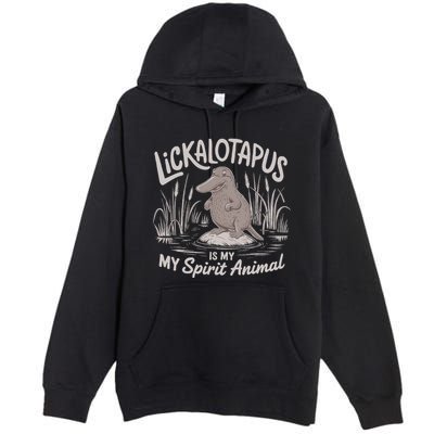 Lickalottapus Is My Spirit Animal Premium Pullover Hoodie