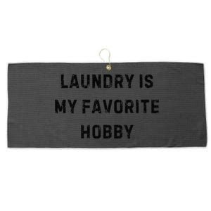 Laundry Is My Favorite Hobby Funny Mom White Lie Party Large Microfiber Waffle Golf Towel