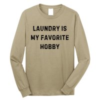 Laundry Is My Favorite Hobby Funny Mom White Lie Party Long Sleeve Shirt