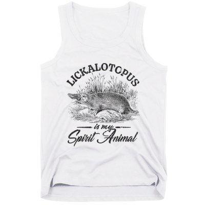 Lickalotapus Is My Spirit Animal Tank Top