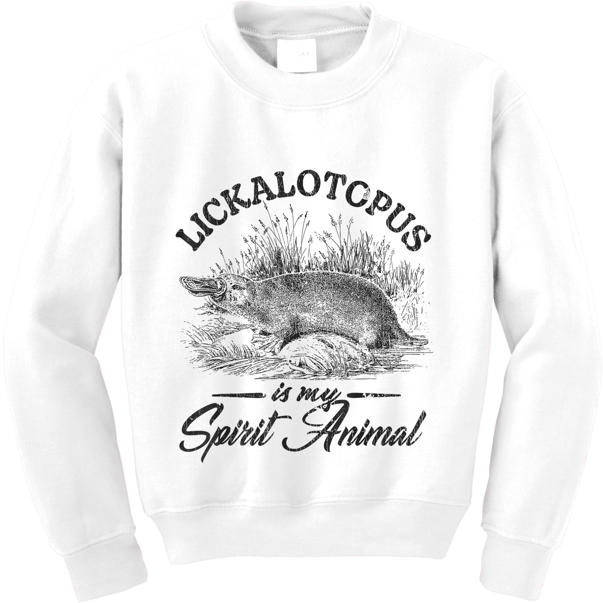 Lickalotapus Is My Spirit Animal Kids Sweatshirt