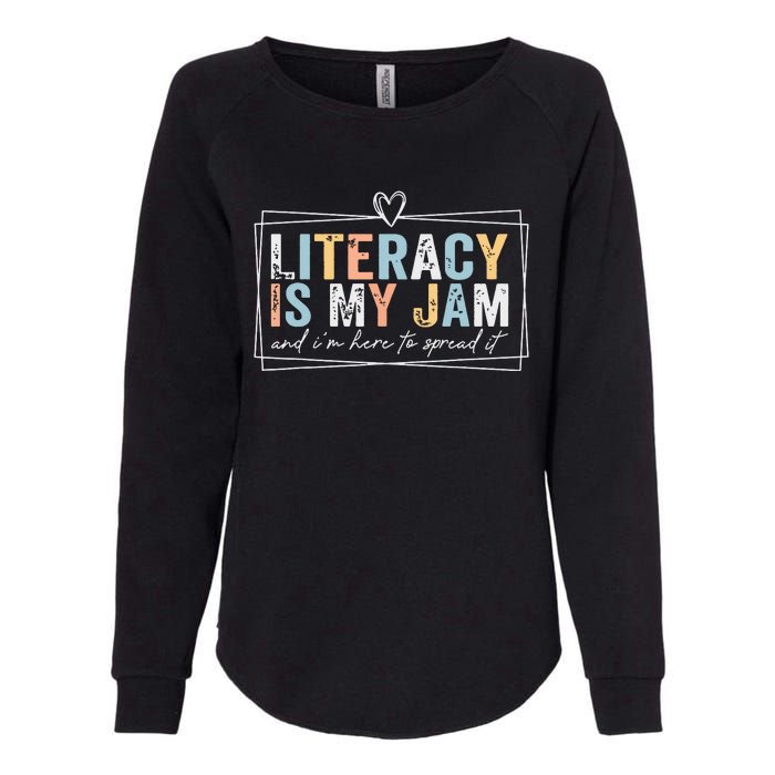 Literacy Is My Jam And Im Here To Spread It Womens California Wash Sweatshirt