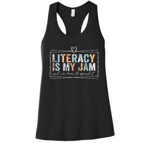 Literacy Is My Jam And Im Here To Spread It Women's Racerback Tank