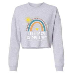 Literacy Is My Jam Literacy Teacher Reading Interventionist Cropped Pullover Crew