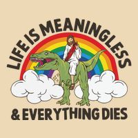 Life Is Meaningless And Everything Dies Jesus Riding Dinosaur 25L Jumbo Tote