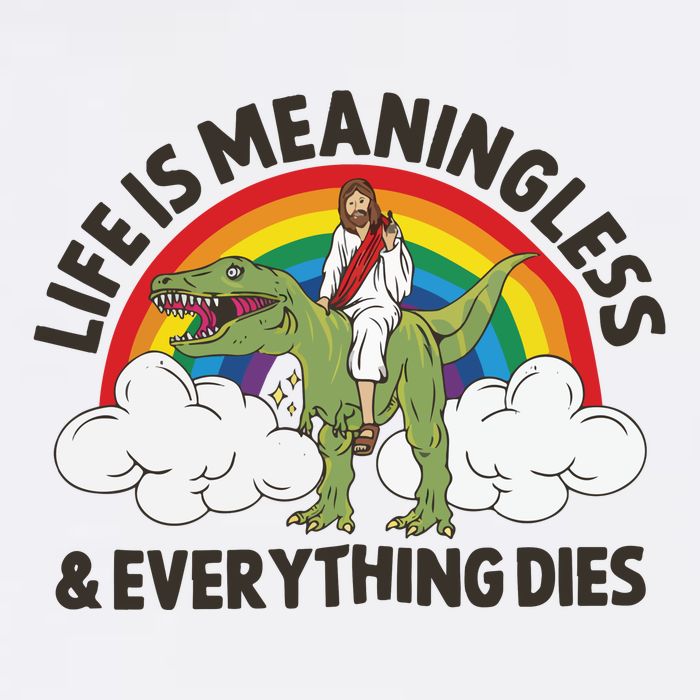 Life Is Meaningless And Everything Dies Jesus Riding Dinosaur Bucket Hat