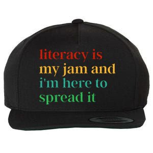 Literacy Is My Jam And I'm Here To Spread It Wool Snapback Cap