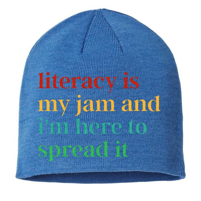 Literacy Is My Jam And I'm Here To Spread It Sustainable Beanie