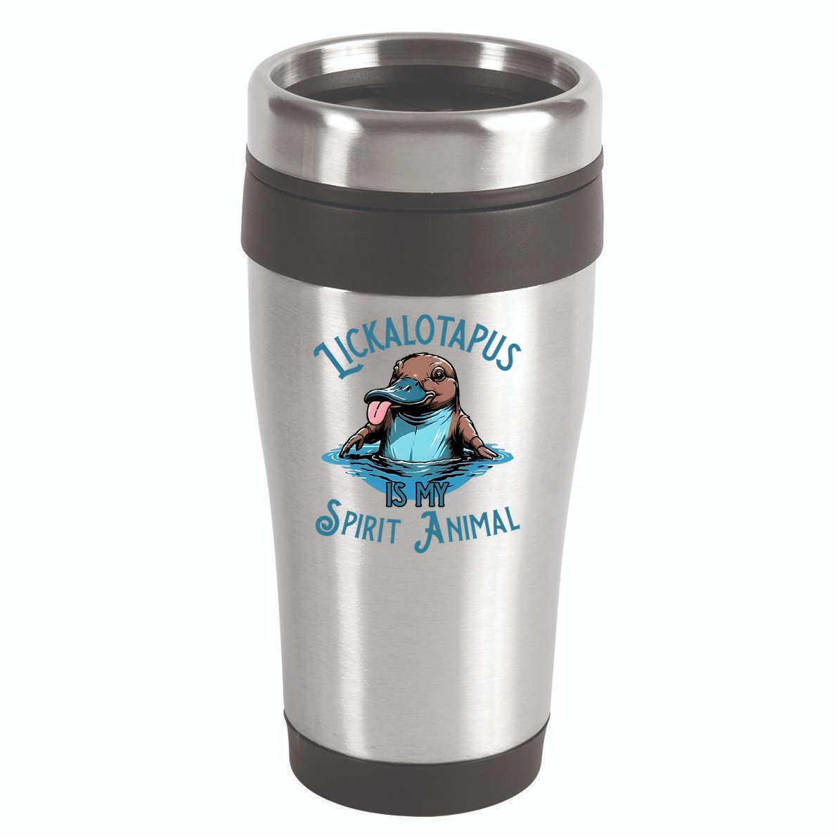 Lickalotapus Is My Spirit Animal Meme Funny Lickalotapus 16oz Travel Tumbler