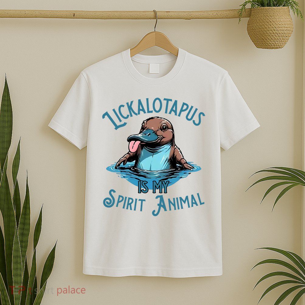 Lickalotapus Is My Spirit Animal Meme Funny Lickalotapus T-Shirt