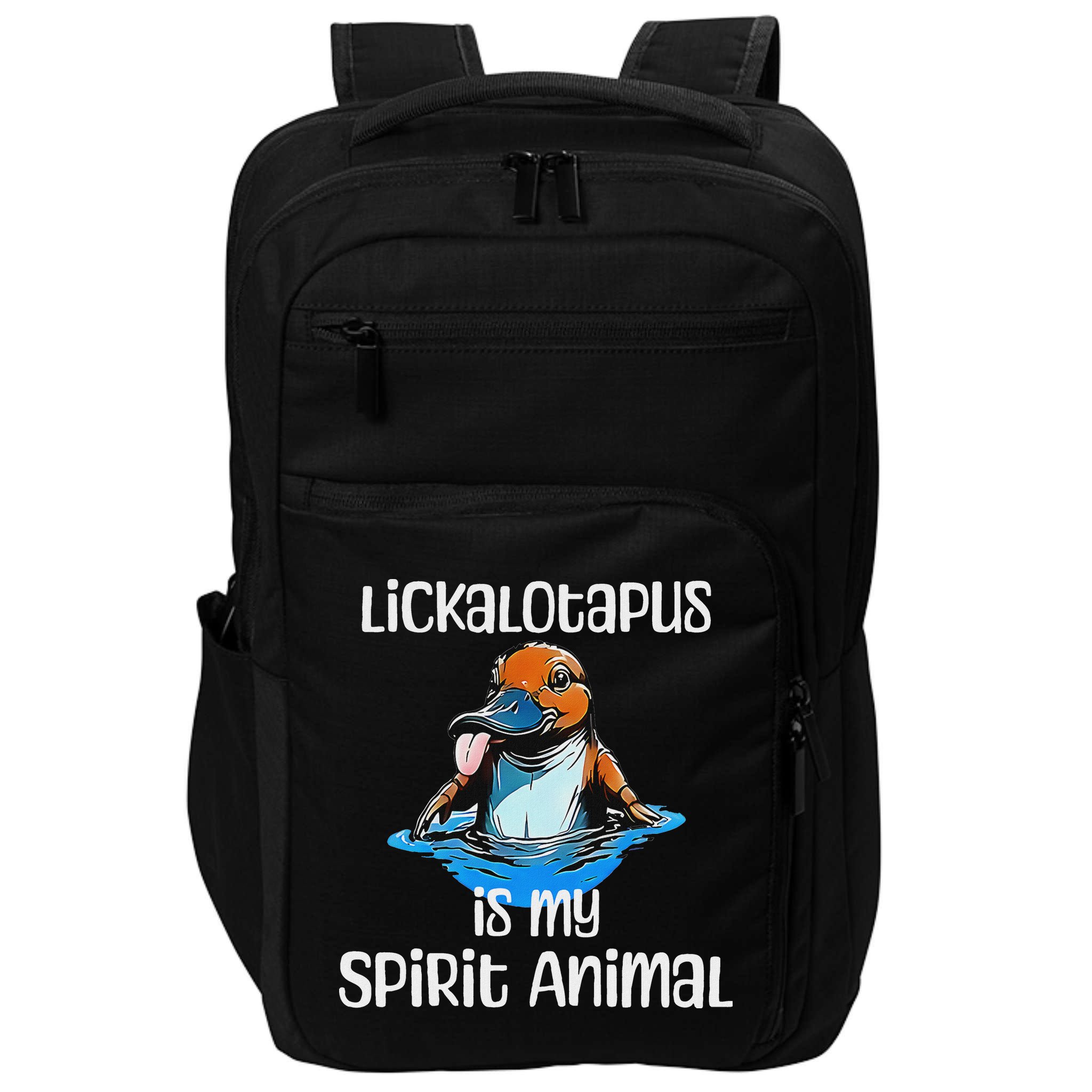 Lickalotopus Is My Spirit Animal Impact Tech Backpack