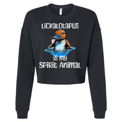 Lickalotopus Is My Spirit Animal Cropped Pullover Crew