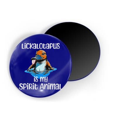 Lickalotopus Is My Spirit Animal Magnet
