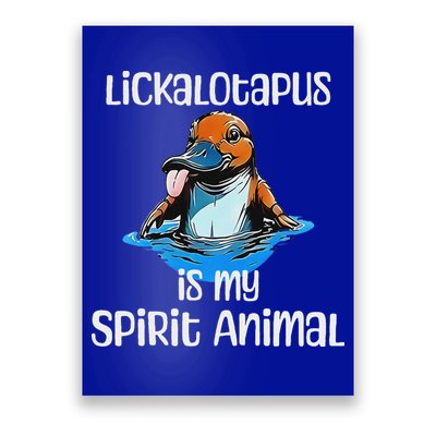 Lickalotopus Is My Spirit Animal Poster