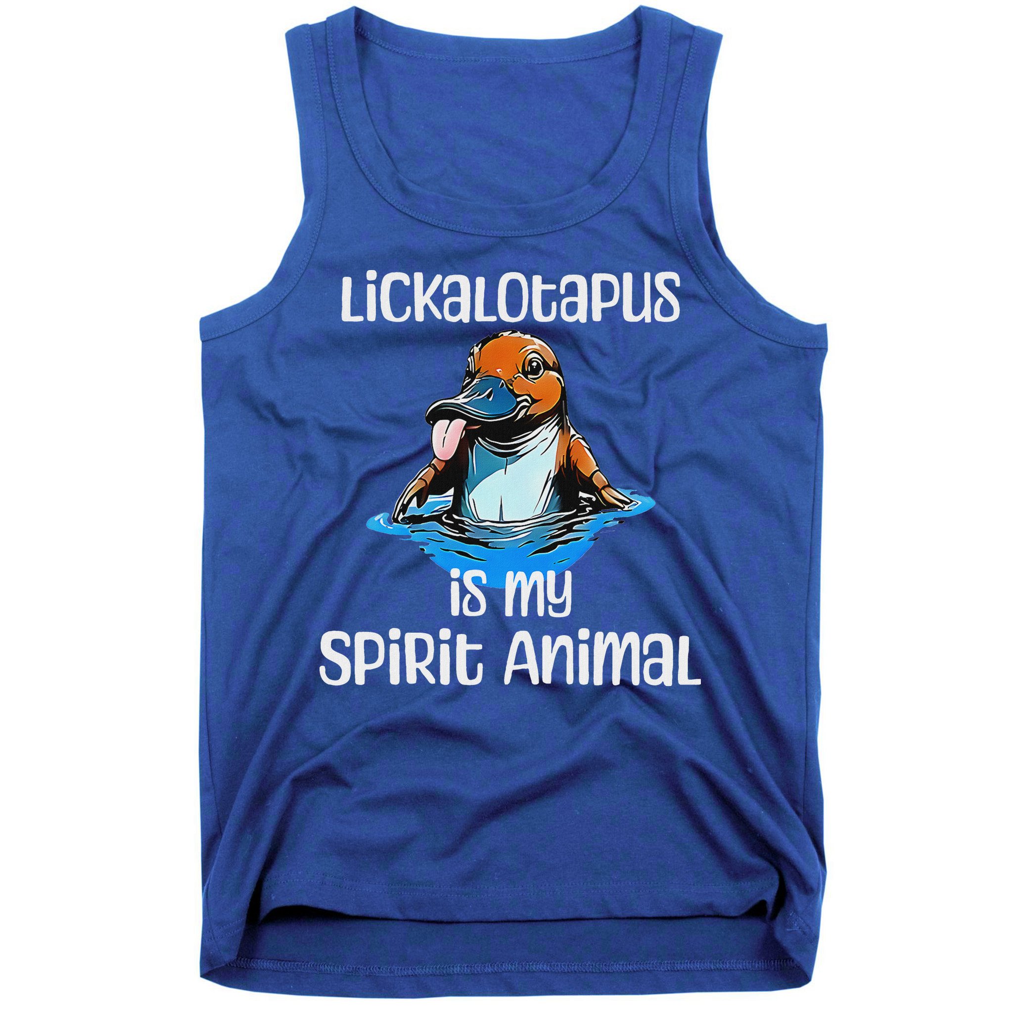 Lickalotopus Is My Spirit Animal Tank Top