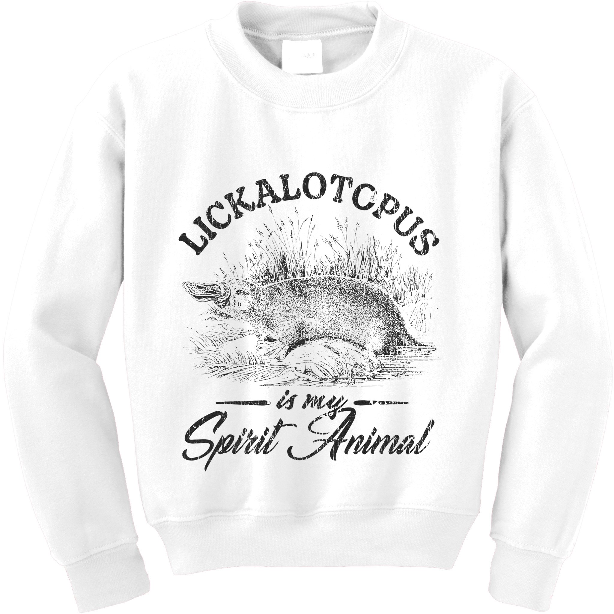 Lickalotapus Is My Spirit Animal Kids Sweatshirt