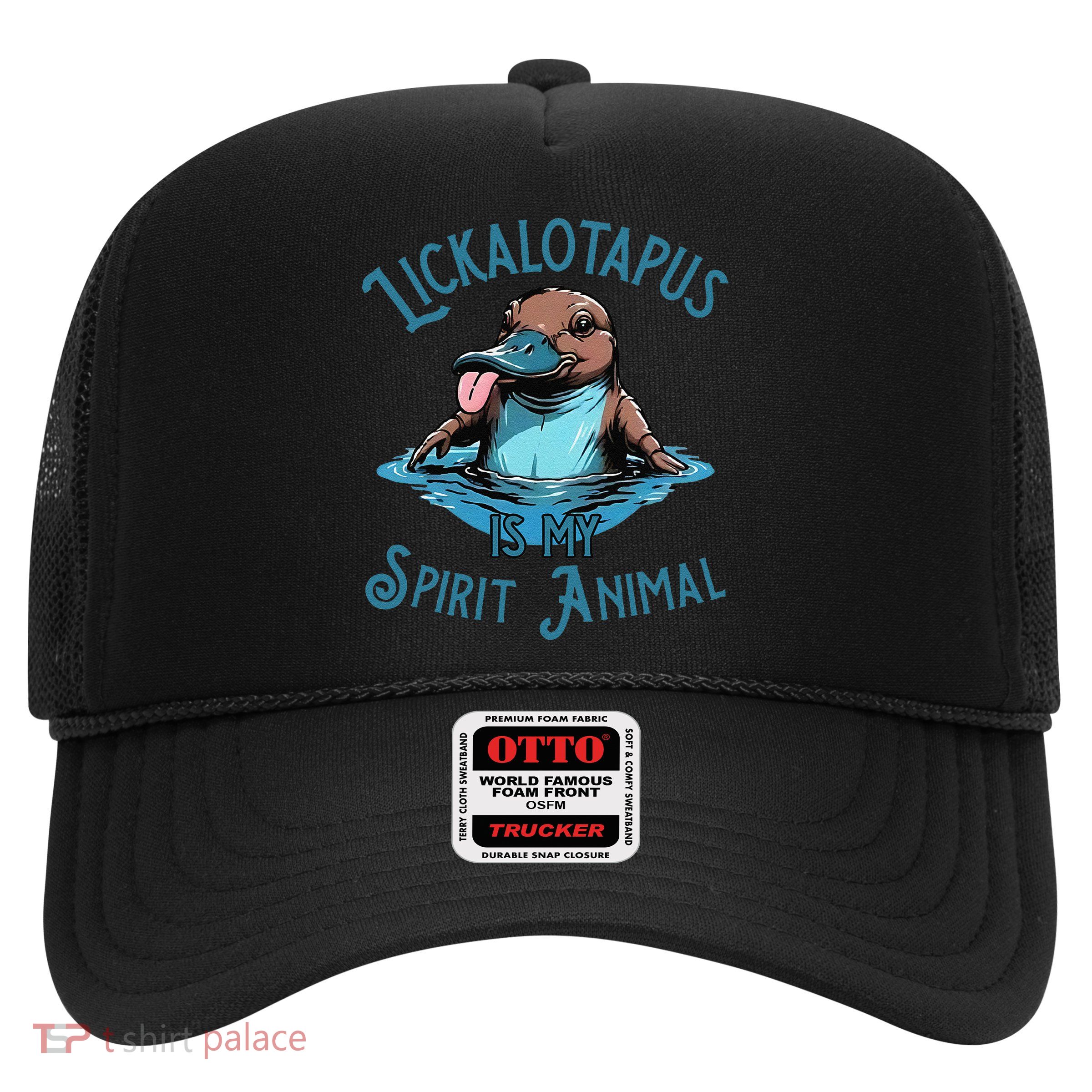 Lickalotapus Is My Spirit Animal Meme Funny Lickalotapus Gift Trucker Hat