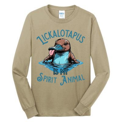 Lickalotapus Is My Spirit Animal Meme Funny Lickalotapus Gift Tall Long Sleeve T-Shirt