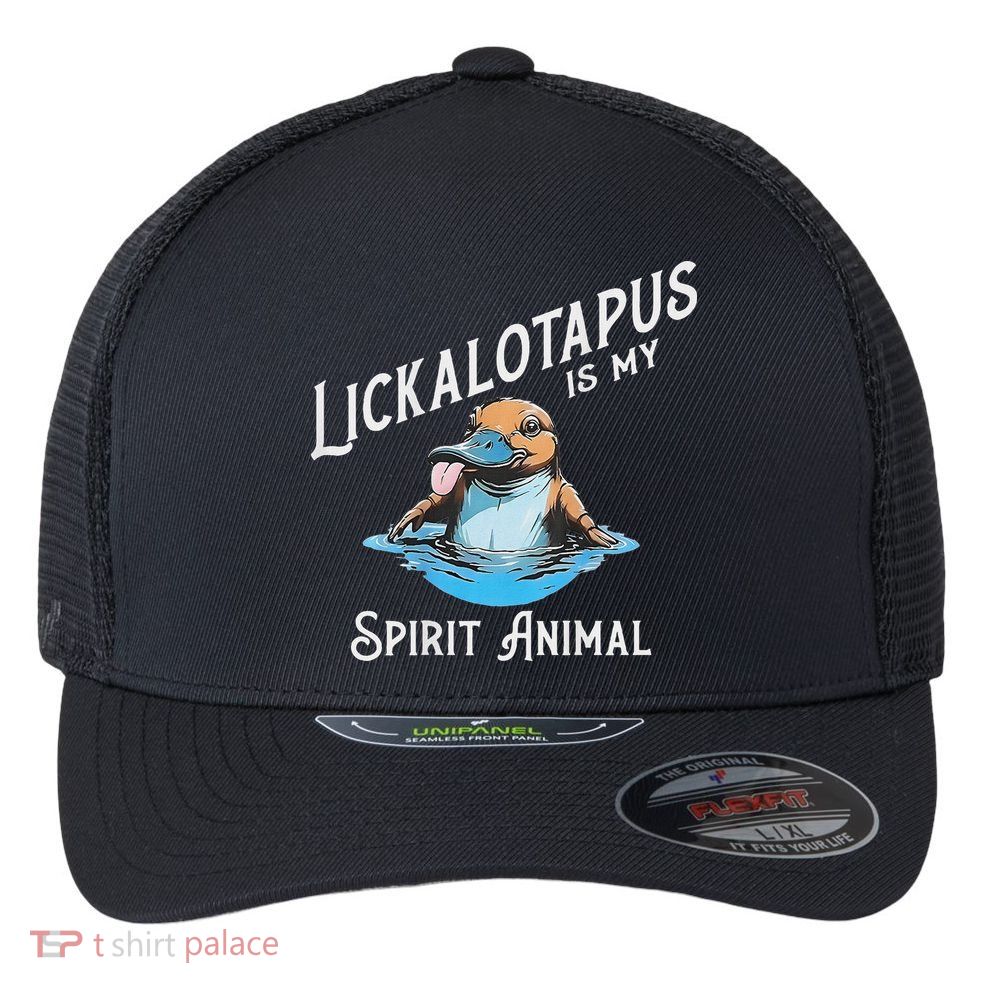 Lickalottapus Is My Spirit Animal Front And Back Flexfit Unipanel Trucker Cap