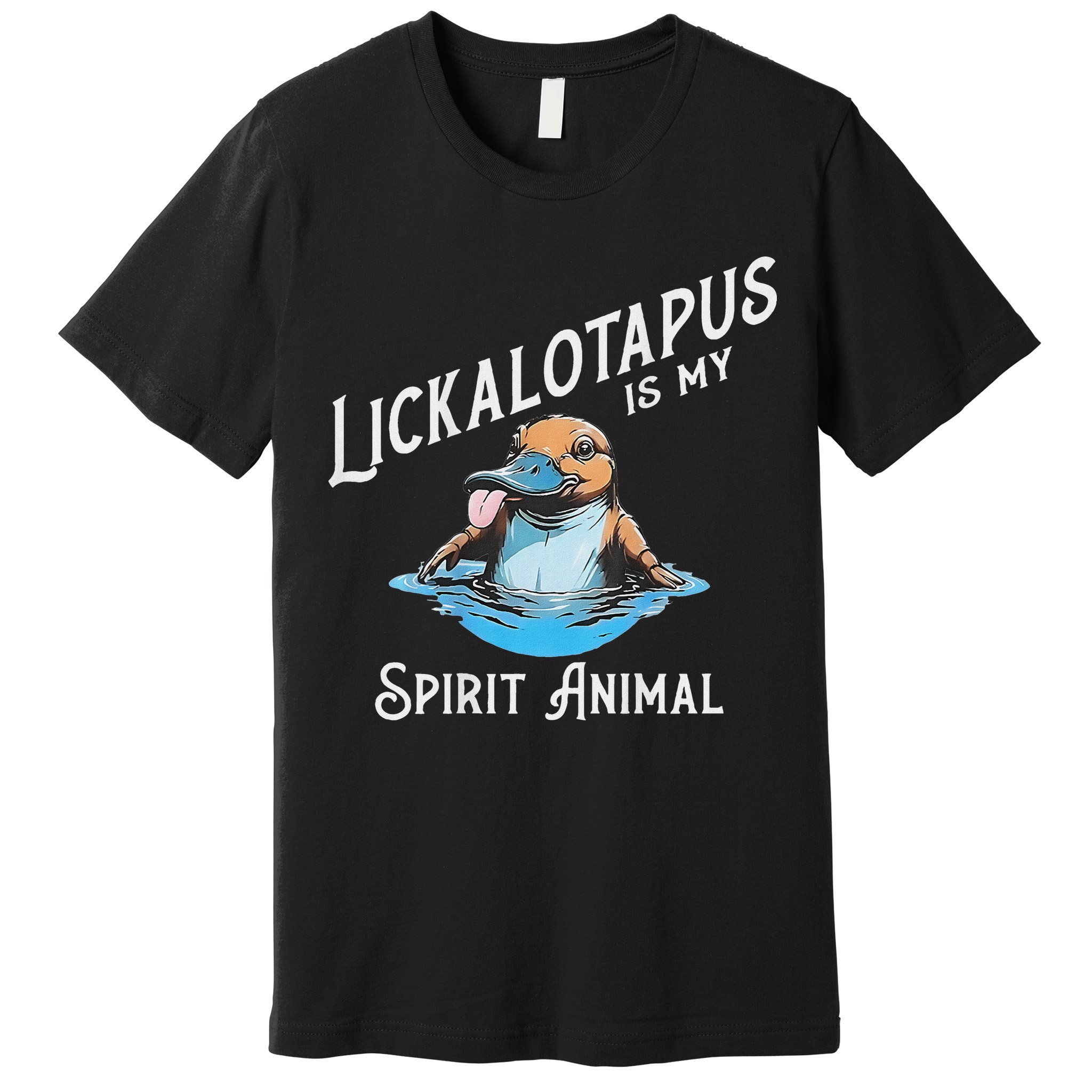 Lickalottapus Is My Spirit Animal Front And Back Premium T-Shirt