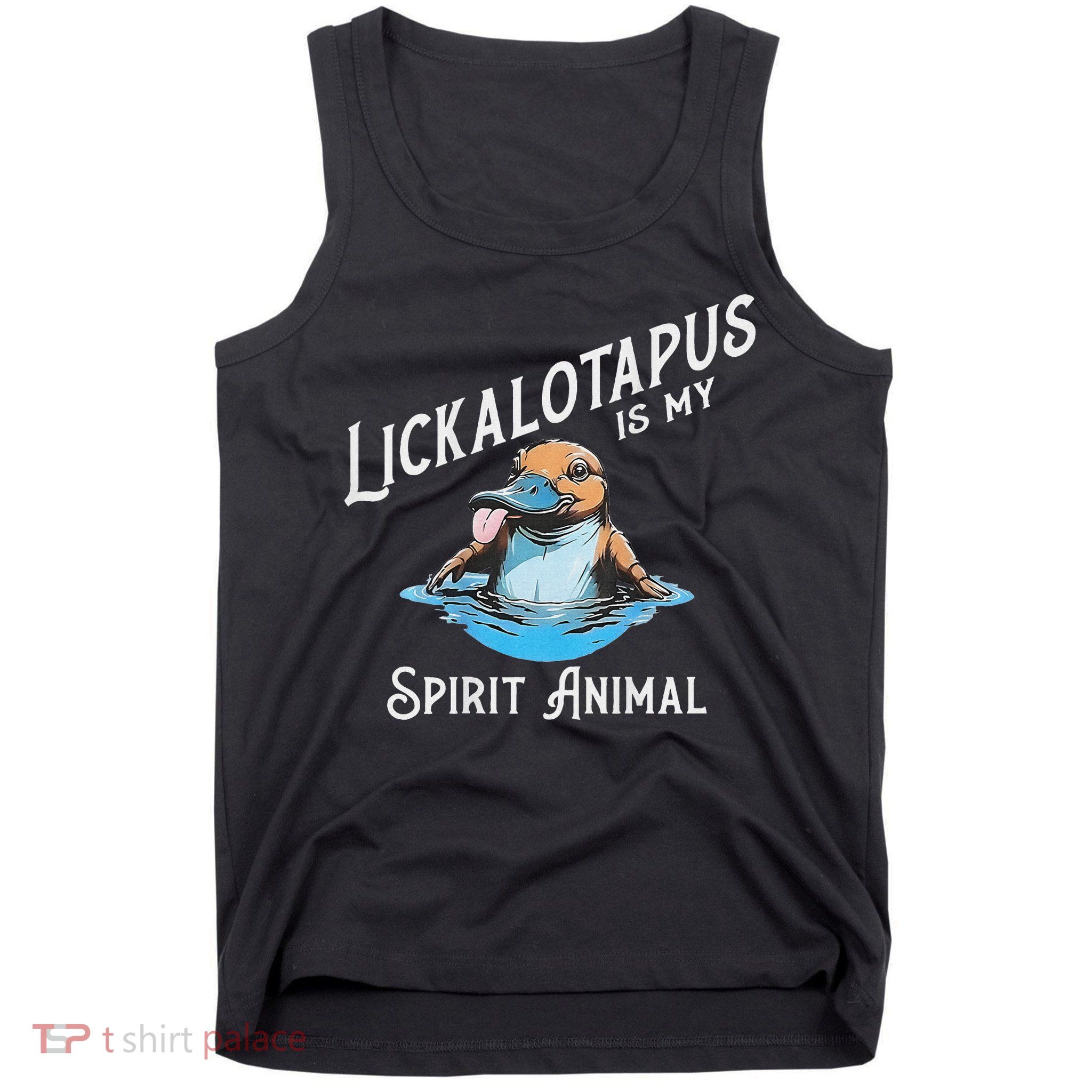 Lickalottapus Is My Spirit Animal Front And Back Tank Top