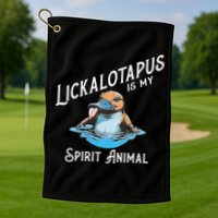 Lickalottapus Is My Spirit Animal Front And Back Golf Towel