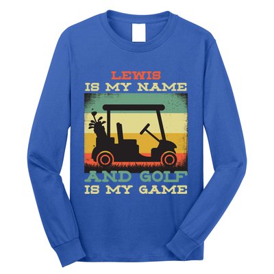 Lewis Is My Name Golf Is My Game Full Swing Hole Player Funny Gift Long Sleeve Shirt