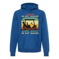 Lewis Is My Name Golf Is My Game Full Swing Hole Player Funny Gift Premium Hoodie