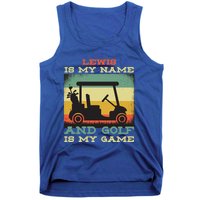 Lewis Is My Name Golf Is My Game Full Swing Hole Player Funny Gift Tank Top