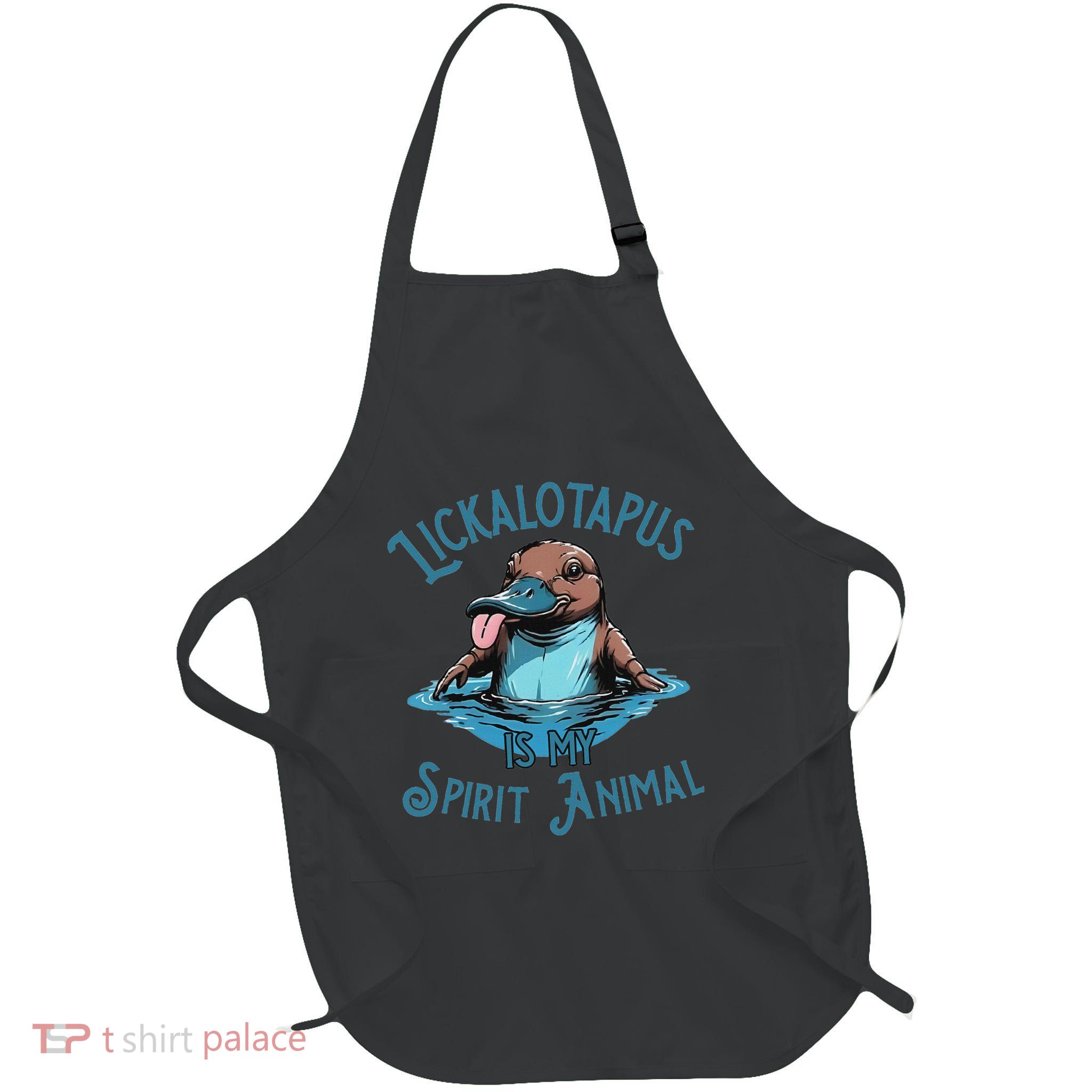 Lickalotapus Is My Spirit Animal Meme Funny Lickalotapus Apron