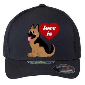 Love Is My Dog German Shepherd Dogs Lover Flexfit Unipanel Trucker Cap