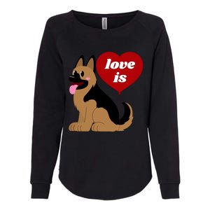 Love Is My Dog German Shepherd Dogs Lover Womens California Wash Sweatshirt