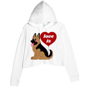 Love Is My Dog German Shepherd Dogs Lover Crop Fleece Hoodie