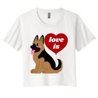 Love Is My Dog German Shepherd Dogs Lover Women's Crop Top Tee