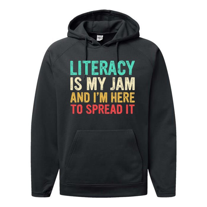 Literacy Is My Jam And IM Here To Spread It Performance Fleece Hoodie