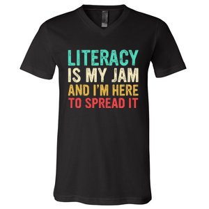 Literacy Is My Jam And IM Here To Spread It V-Neck T-Shirt