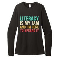 Literacy Is My Jam And IM Here To Spread It Womens CVC Long Sleeve Shirt