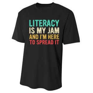 Literacy Is My Jam And IM Here To Spread It Performance Sprint T-Shirt