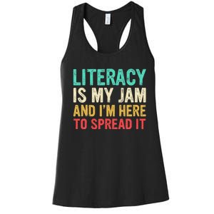 Literacy Is My Jam And IM Here To Spread It Women's Racerback Tank