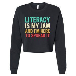 Literacy Is My Jam And IM Here To Spread It Cropped Pullover Crew