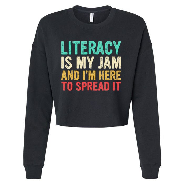 Literacy Is My Jam And IM Here To Spread It Cropped Pullover Crew