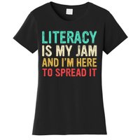 Literacy Is My Jam And IM Here To Spread It Women's T-Shirt