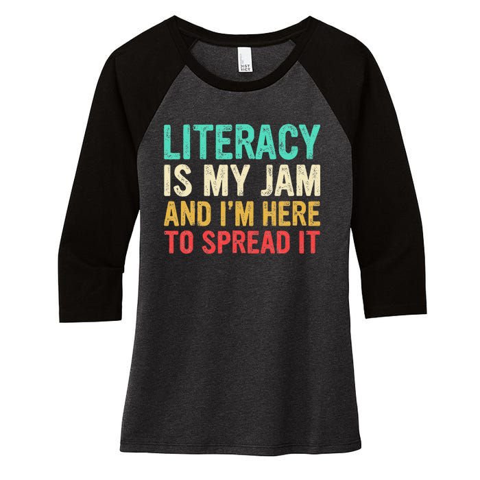 Literacy Is My Jam And IM Here To Spread It Women's Tri-Blend 3/4-Sleeve Raglan Shirt