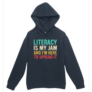 Literacy Is My Jam And IM Here To Spread It Urban Pullover Hoodie