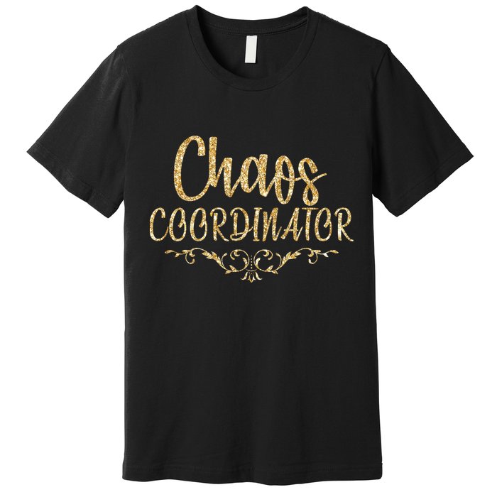 Limited Chaos Coordinator Gold Script Premium T-Shirt