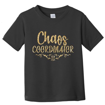Limited Chaos Coordinator Gold Script Toddler T-Shirt