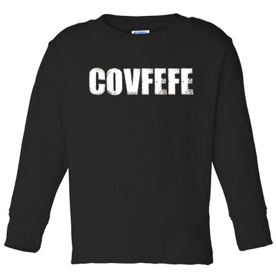 Limited Edition - Distressed Covfefe Toddler Long Sleeve Shirt